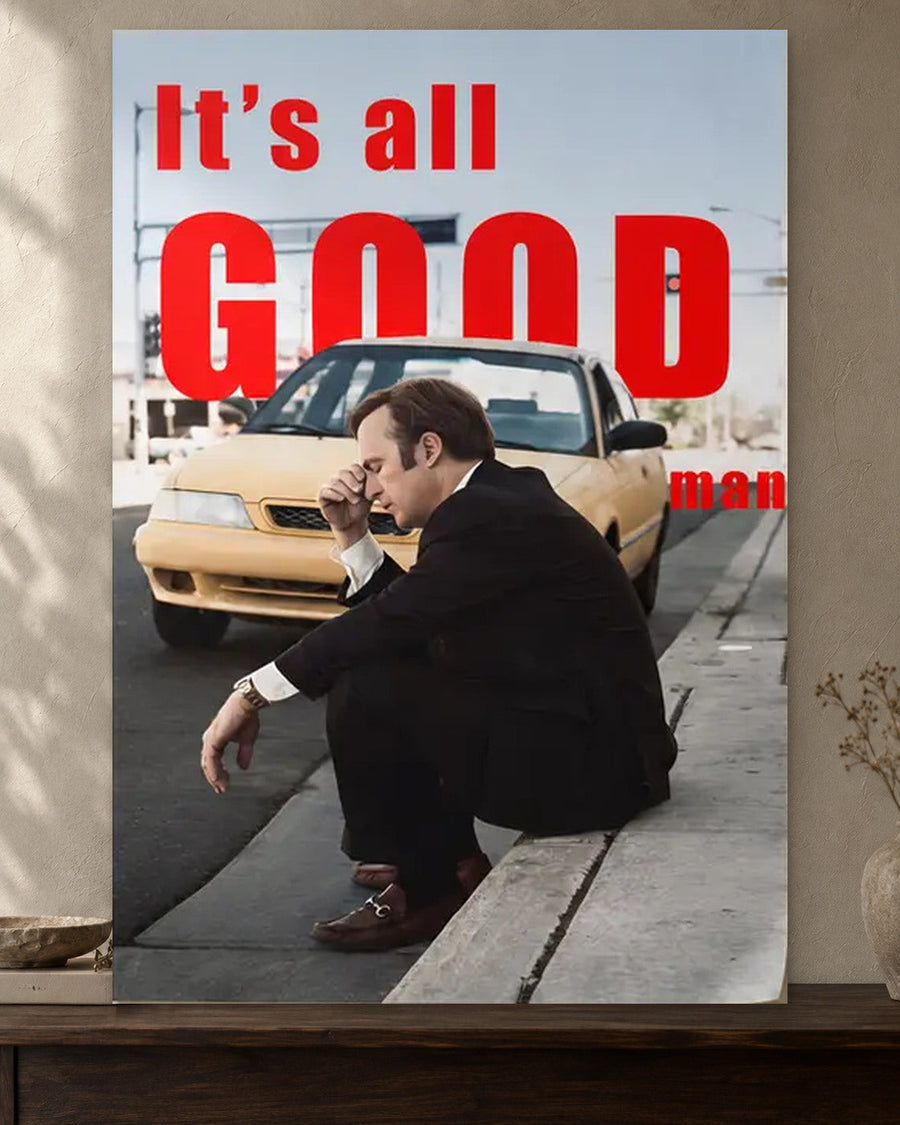 Better Call Saul — It’s All Good Man Poster
