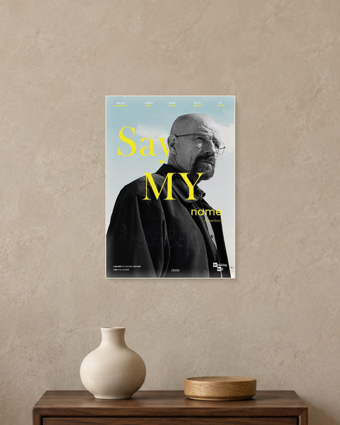 Breaking Bad — Say My Name Poster — A4 unframed poster mockup