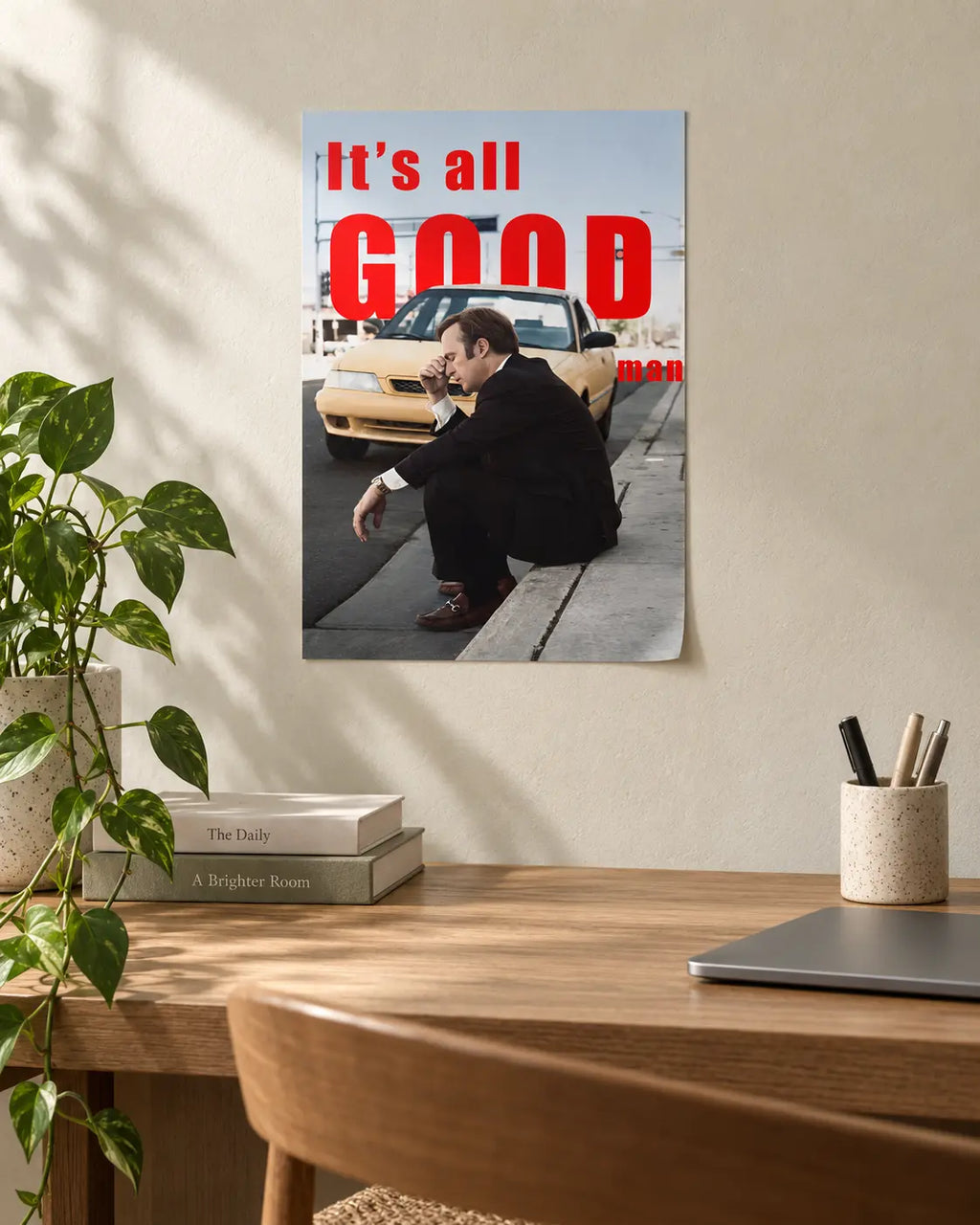 Better Call Saul — It’s All Good Man Poster