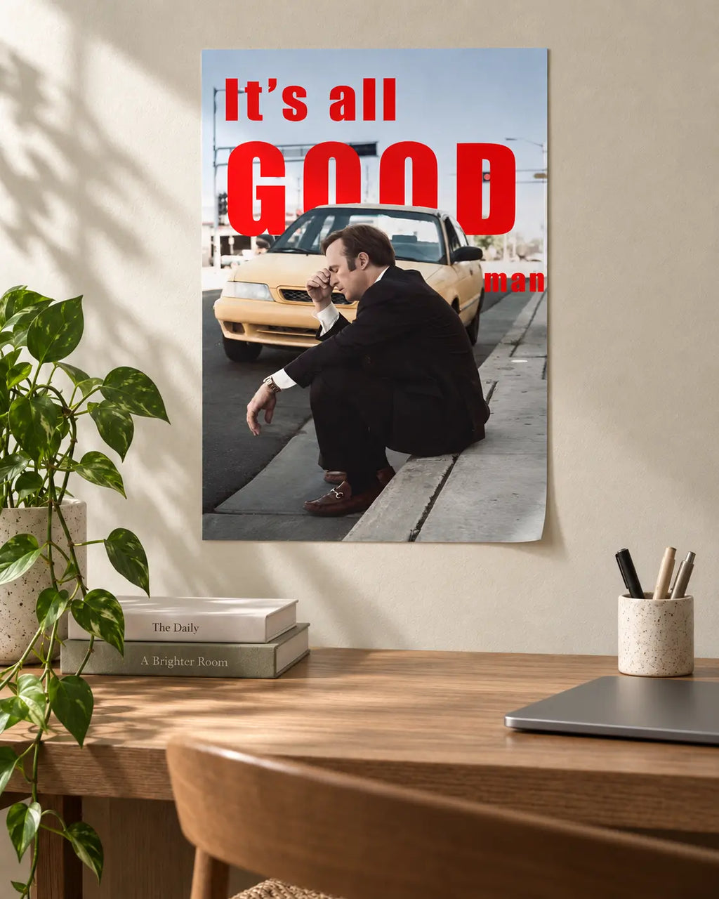 Better Call Saul — It’s All Good Man Poster